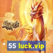 55 luck.vip